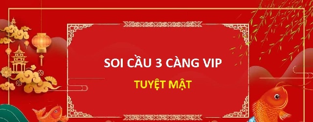 Soi cầu 3 càng XSMB là dự đoán con số sẽ ra